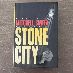 Stone City Novel by Mitchell Smith